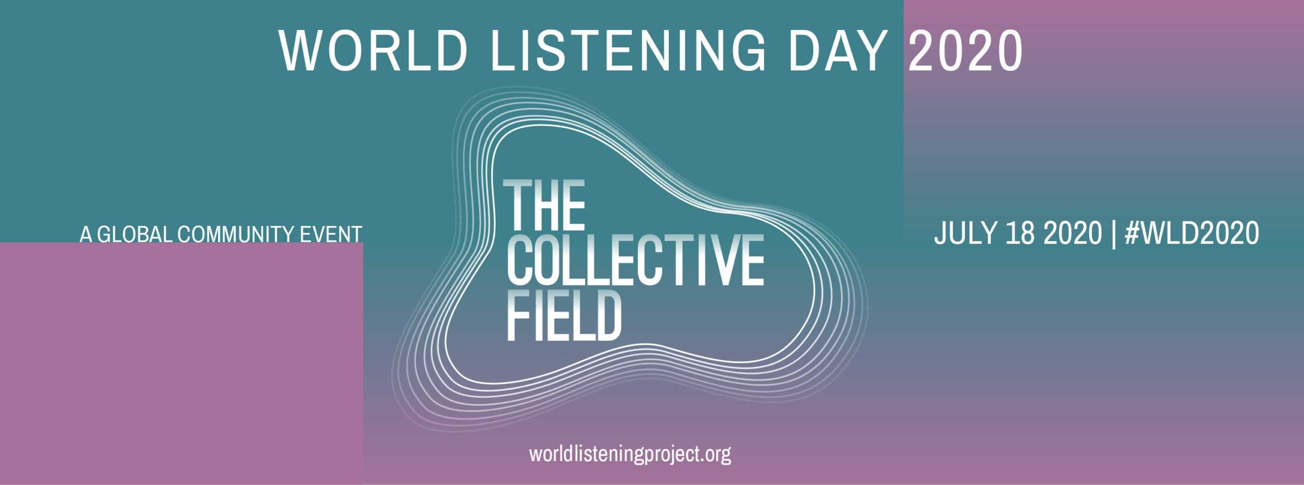 World Listening Project | The Collective Field